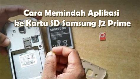 Cara Memindah Aplikasi ke Kartu SD Samsung J2 .